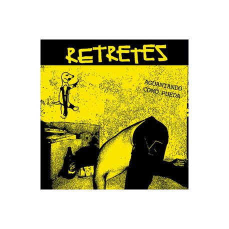 RETRETES - Aguantando Como Pueda 7"