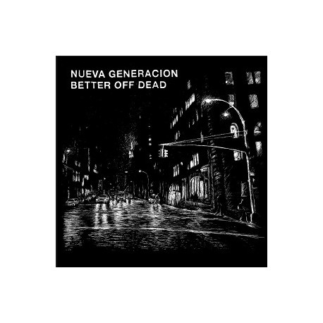 NUEVA GENERACION / BETTER OFF DEAD – Split 7″