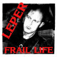 LEPER - Frail Life LP