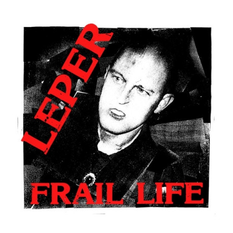 LEPER - Frail Life LP