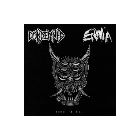 CONDEMNED / ERNIA - Strike To Kill - Split LP