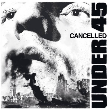 UNDER 45 - Cancelled 12"