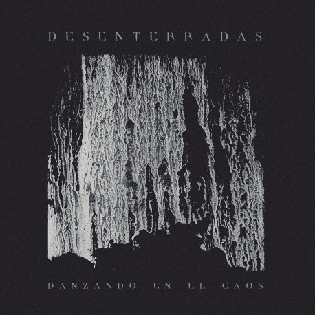 DESENTERRADAS - Danzando En El Caos LP (PRE-ORDER)