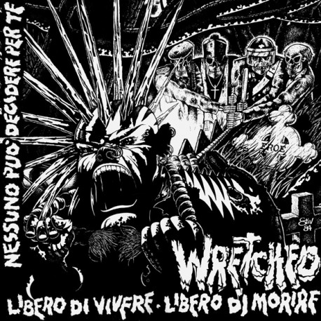 WRETCHED - Libero Di Vivere / Libero Di Morire LP