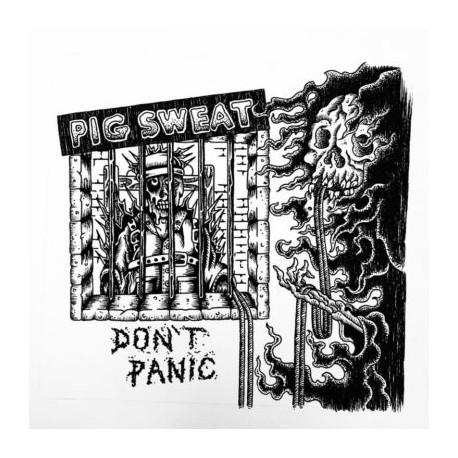 PIG SWEAT - Don’t Panic LP