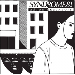 SYNDROME 81 - Béton Nostalgie LP