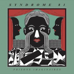 SYNDROME 81 - Prisons Imaginaires  LP