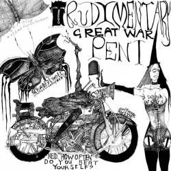 RUDIMENTARY PENI - Great War MLP