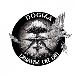 DOGMA - Disarm or Die 10″
