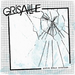 GRISAILLE - Entre Deux Averses... 7"