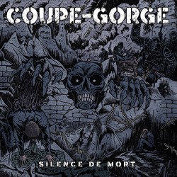 COUPE GORGE - Silence de mort LP