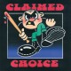 CLAIMED CHOICE - s/t 7"