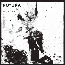 ROTURA - Al Otro Lado Lp