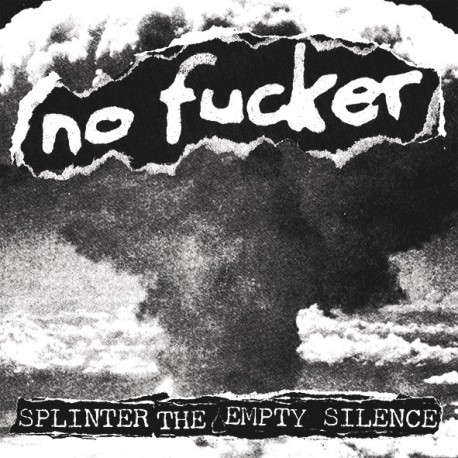 NO FUCKER -  Splinter the empty silence LP