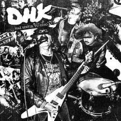 DHK - Haz Sentir Tu Odio LP