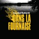 BOMBARDEMENT - Dans La Fournaise LP